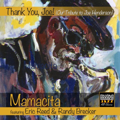 Mamacita (feat. Javon Jackson, Terrell Stafford, Carl Allen & Rodney Whitaker) (Thank You, Joe!) | Boomplay Music