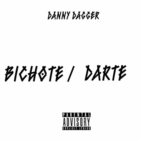 Bichote / Darte | Boomplay Music