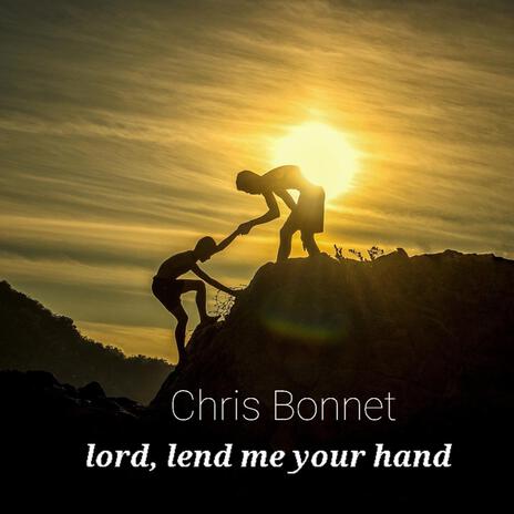 Lord lend me your hand | Boomplay Music