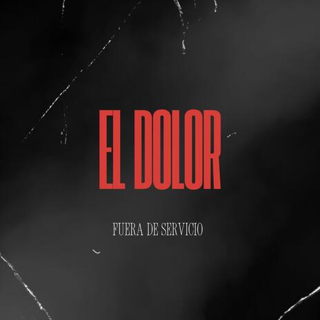 El Dolor | Boomplay Music