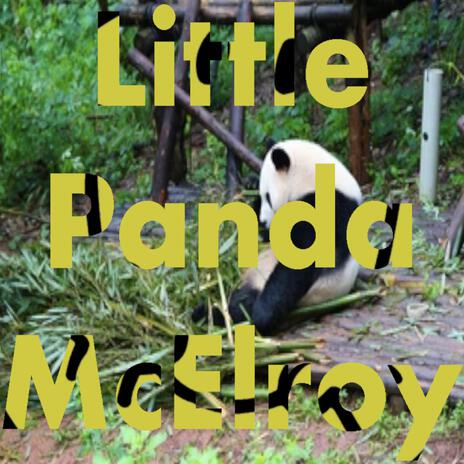 Little Panda McElroy | Boomplay Music