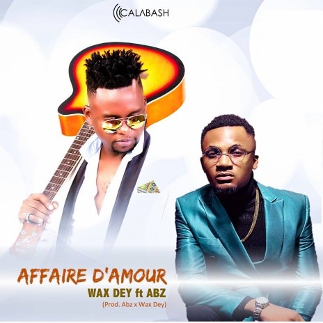 Affaire d'amour ft. Abz | Boomplay Music