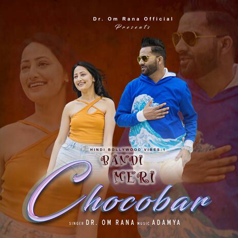 Bandi Meri Chocobar | Boomplay Music