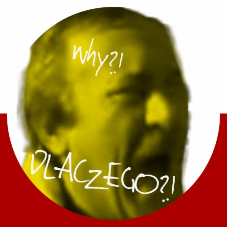 Dlaczego (why) | Boomplay Music