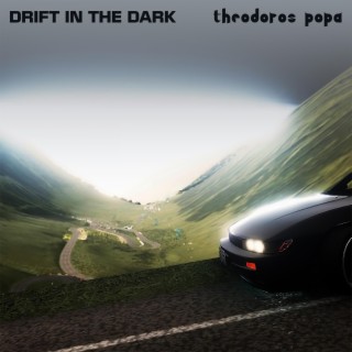 Drift in the Dark