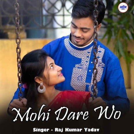 Mohi Dare Wo ft. Lata Ghritlahre | Boomplay Music