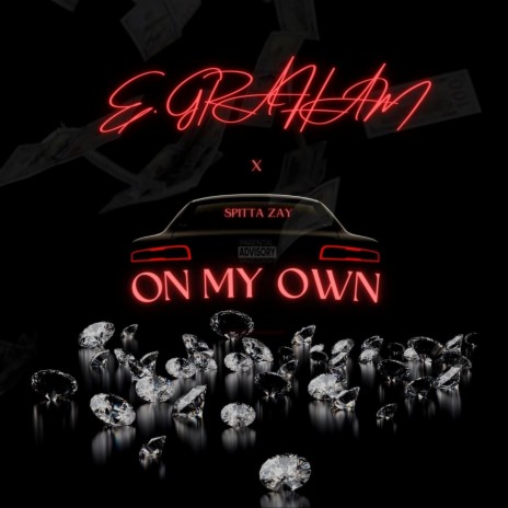 ON MY OWN ft. Spitta Zay | Boomplay Music