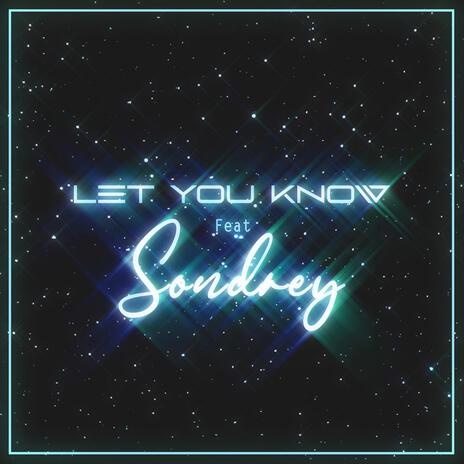 let you know ft. sondrey | Boomplay Music