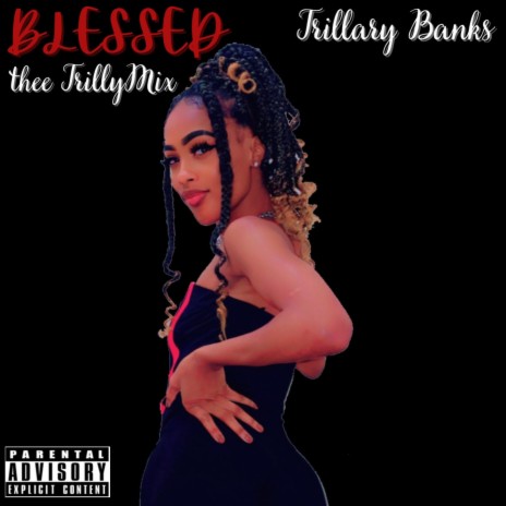 BLESSED (thee TrillyMix) | Boomplay Music