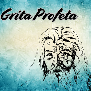 Grita Profeta