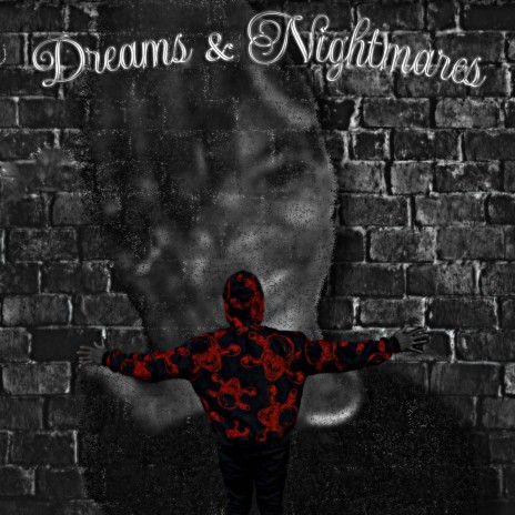 Dreams and Nightmares | Boomplay Music