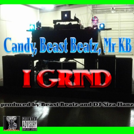 I Grind (with Beast Beatz, Mr KB & DJ Siza Hanz) (single)
