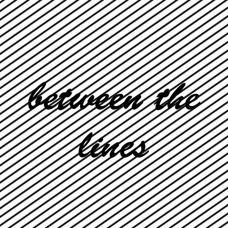 Between the Lines