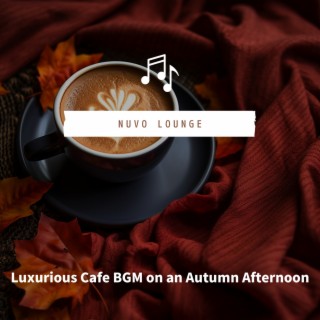 Luxurious Cafe BGM on an Autumn Afternoon