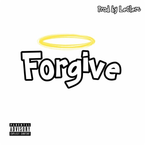 Forgive ft. DGreen & Sxalez | Boomplay Music