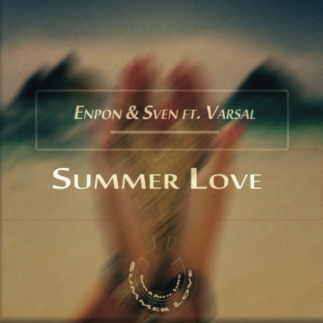 Summer Love (You and I) [feat. Varsal]
