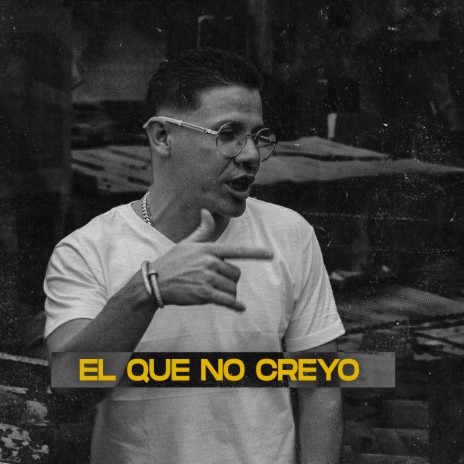 El Que No Creyó ft. La Dosis Diaria | Boomplay Music