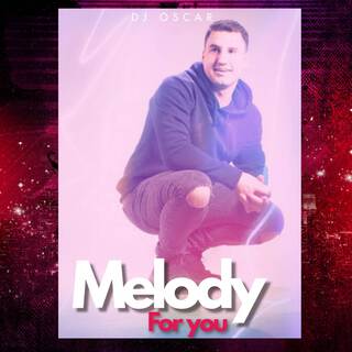 Melody for You