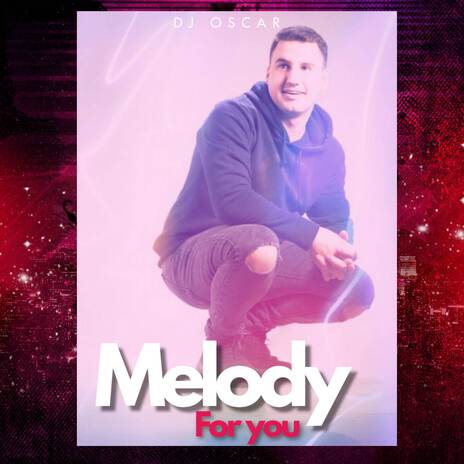 Melody for You | Boomplay Music