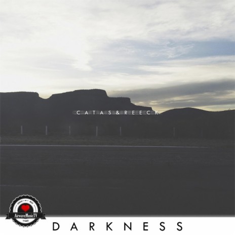 Darkness (Original Mix) ft. Reeck | Boomplay Music