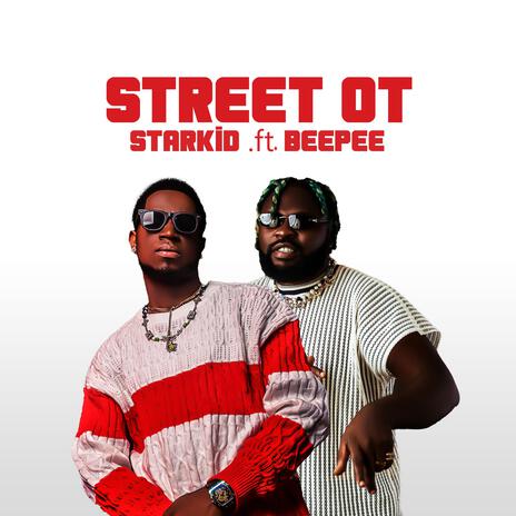 Street OT ft. Beepee D Rapgod | Boomplay Music