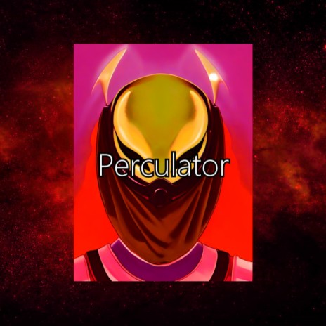 Perculator | Boomplay Music