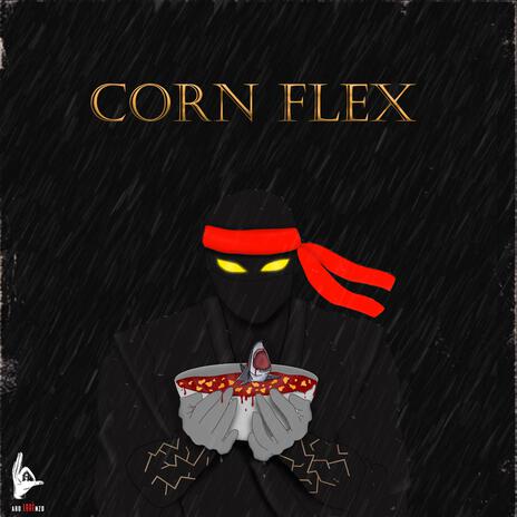 CORN FLEX (INTRO) | Boomplay Music