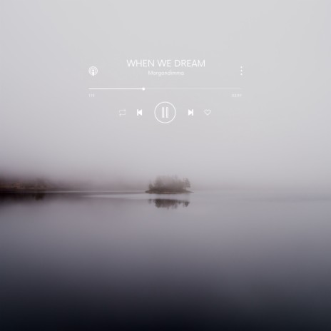 When We Dream | Boomplay Music