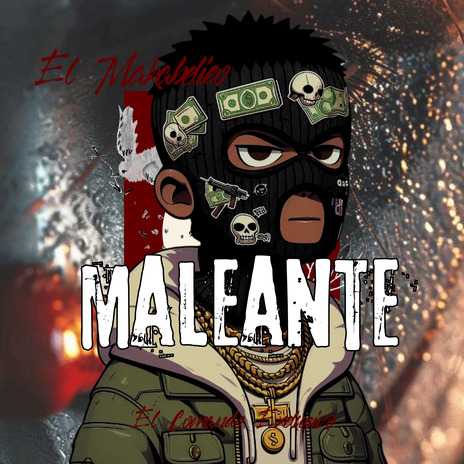 Maleante v1 | Boomplay Music