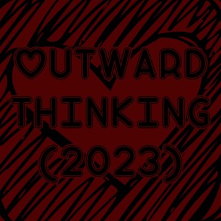 Outward Thinking (2023 version)