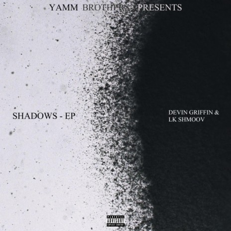2 Shadows ft. LK Shmoov