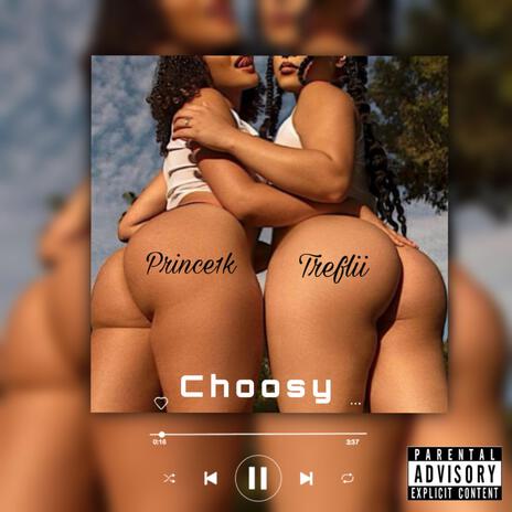 Choosy ft. Treflii | Boomplay Music