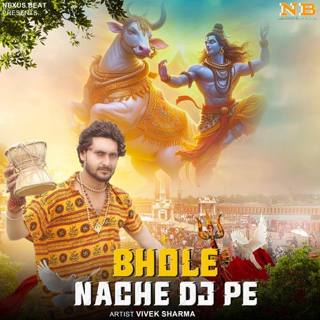 Bhole Nache Dj Pe | Boomplay Music