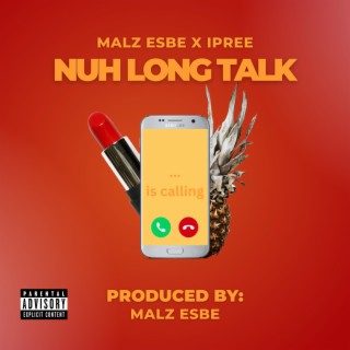 Nuh Long Talk ft. Ipree lyrics | Boomplay Music