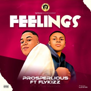 Feelings ft. Prosperlious lyrics | Boomplay Music