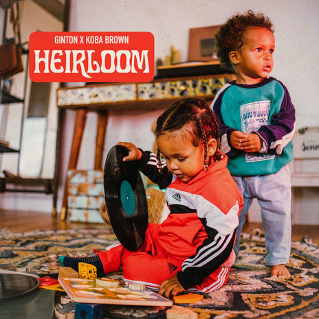 Heirloom ft. Koba Brown | Boomplay Music