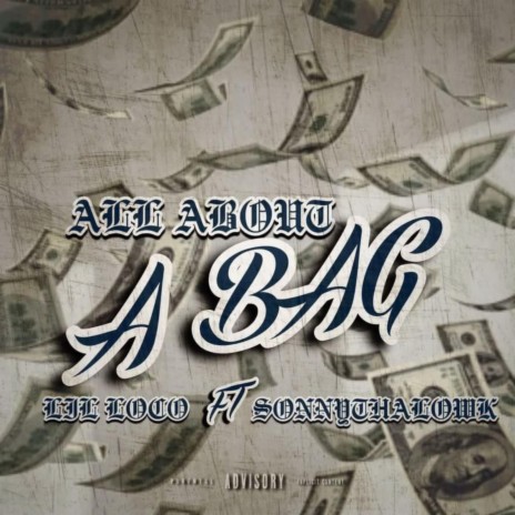 All About A Bag ft. Sonnythalowk | Boomplay Music