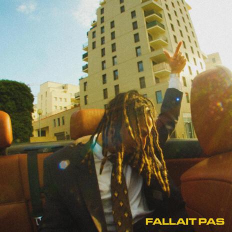 FALLAIT PAS | Boomplay Music