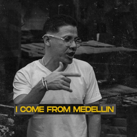 I Come From Medellin ft. Jay PR | Boomplay Music