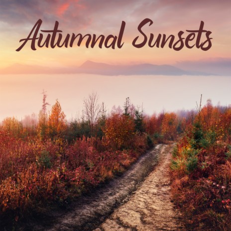 Autumnal Sunsets | Boomplay Music