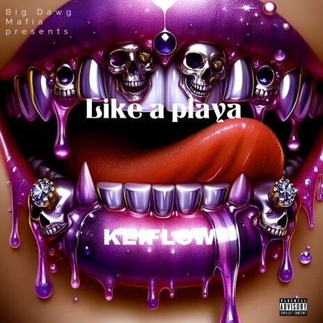 Like a playa | Boomplay Music