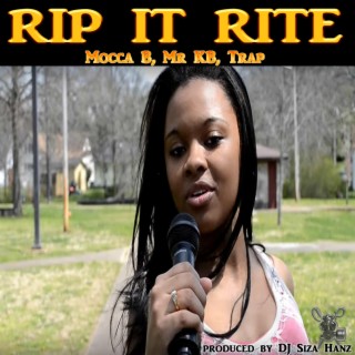 Rip It Rite (with Mr KB and Trap)