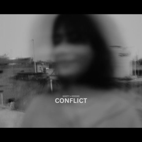 Conflict ft. Eddixo | Boomplay Music