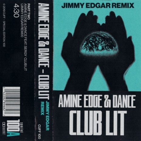 Club Lit (Jimmy Edgar Remix) ft. Amine Edge & DANCE, SerGy & Jimmy Edgar