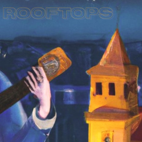 Rooftops | Boomplay Music