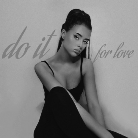Do it for love (Bonus Track)