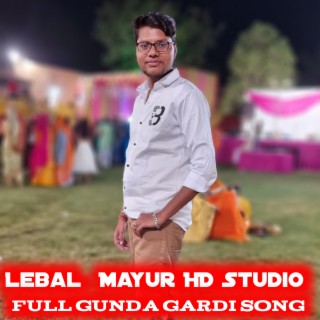 Full Gunda Gardi Song