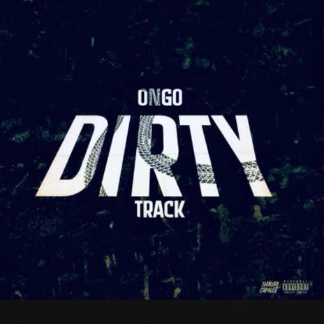 Dirty track ft. ongo