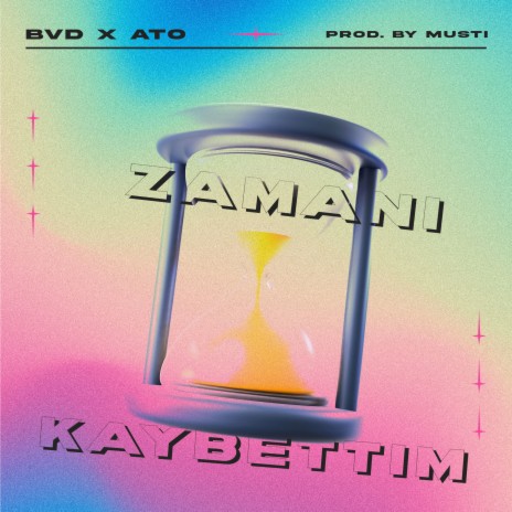 Zamanı Kaybettim ft. ATO | Boomplay Music