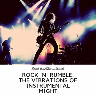 Rock 'n' Rumble: the Vibrations of Instrumental Might